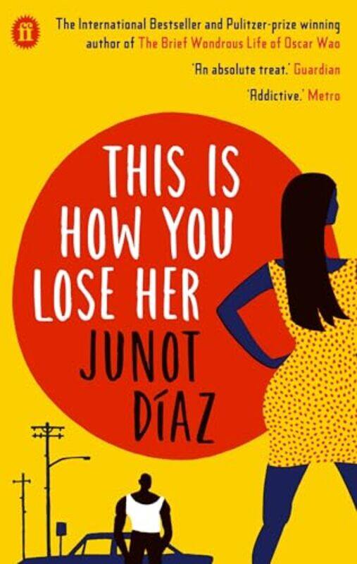 

This Is How You Lose Her by Junot Diaz-Paperback