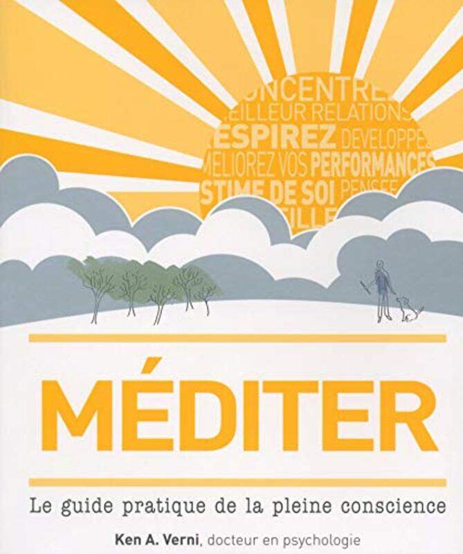 

M diter : le guide pratique de la pleine conscience,Paperback by Ken A. VERNI