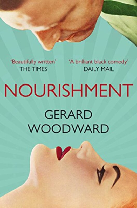 

Nourishment, Paperback Book, By: Gerard Woodward