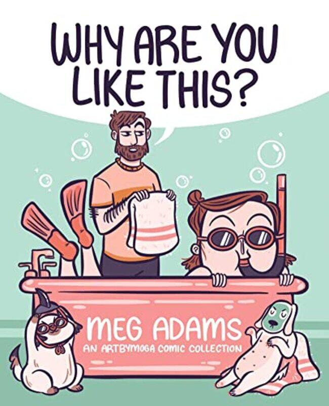 

Why Are You Like This by Meg Adams-Paperback