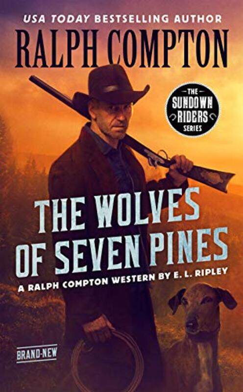 

Ralph Compton The Wolves of Seven Pines by E L Ripley-Paperback