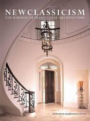 New Classicism.Hardcover,By :Elizabeth Meredith Dowling