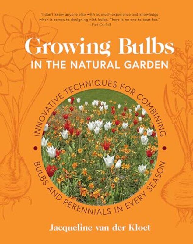

Growing Bulbs in the Natural Garden by Hugo Filipe Oliveira Rocha-Hardcover