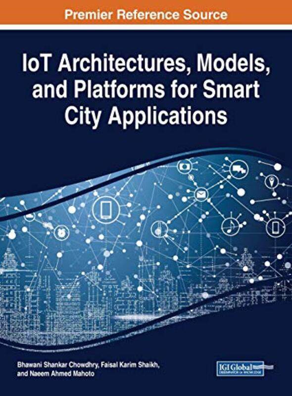 

IoT Architectures Models and Platforms for Smart City Applications by Don Fermilab Lincoln-Hardcover