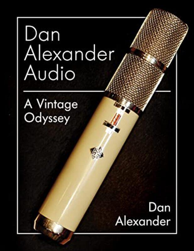 

Dan Alexander Audio A Vintage Odyssey By Alexander, Dan Hardcover