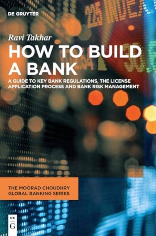 

How to Build a Bank by Ravi Takhar -Hardcover
