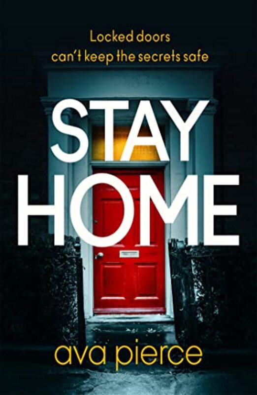 

Stay Home by Ava Pierce-Paperback