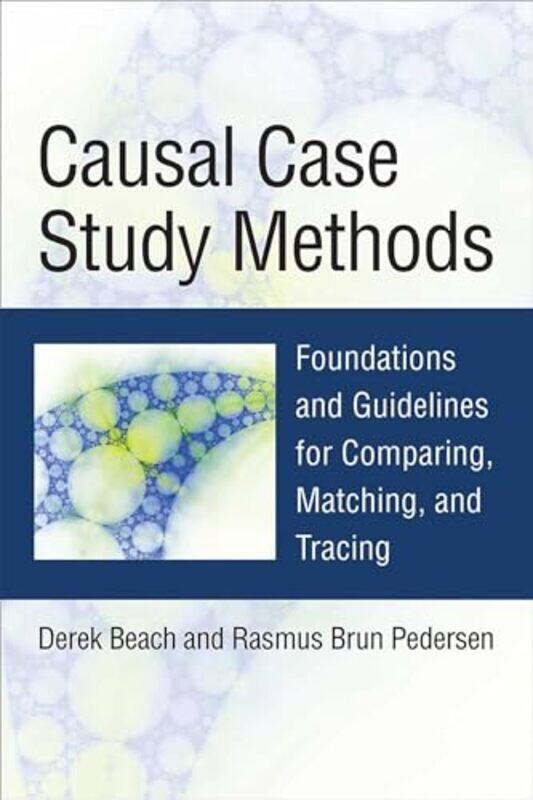 

Causal Case Study Methods by Christopher RichterMiriam RuggebergDavid Sparshott-Hardcover