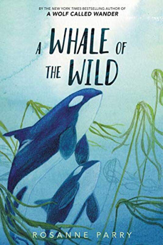 

A Whale Of The Wild by Parry Rosanne - Hardcover