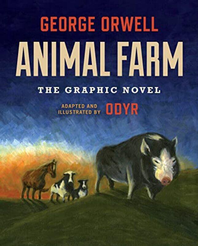 

Animal Farm The Graphic Novel By Orwell George - Hardcover