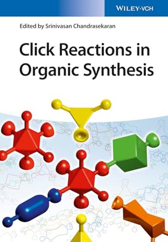 

Click Reactions in Organic Synthesis by Francis Curtin University Australia Russell-Hardcover