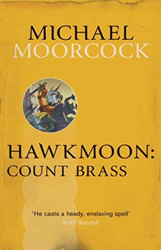 

Hawkmoon Count Brass by Michael Moorcock-Paperback