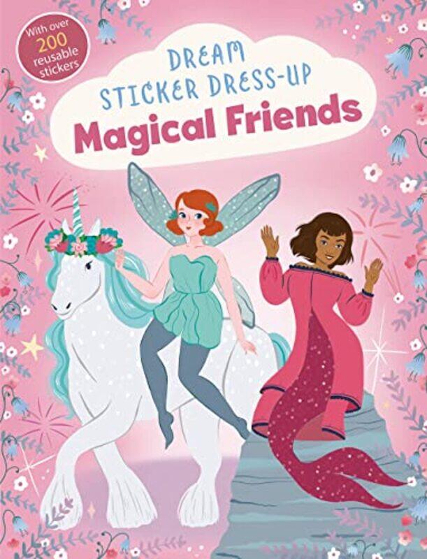 

Dream Sticker DressUp Magical Friends by Anna ClaybourneJennifer Naalchigar-Paperback