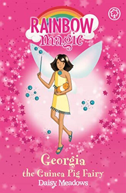 

Georgia The Guinea Pig Fairy (Rainbow Magic) By Daisy Meadows Paperback