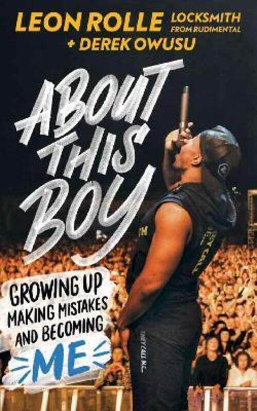 

About This Boy: Growing up, making mistakes and becoming me.paperback,By :Rolle, Leon - Owusu, Derek