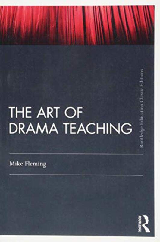 

The Art Of Drama Teaching by Emily Leider-Paperback