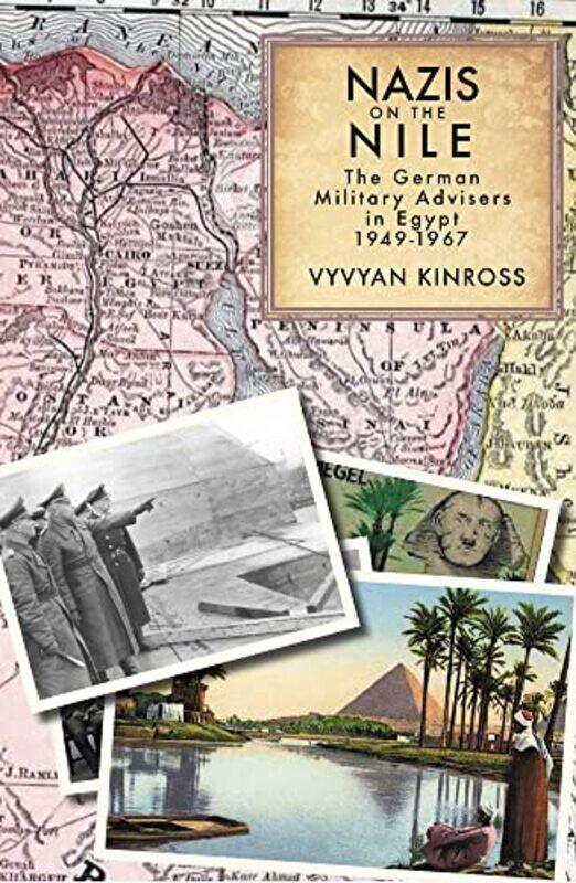 

Nazis on the Nile by Vyvyan Kinross-Hardcover