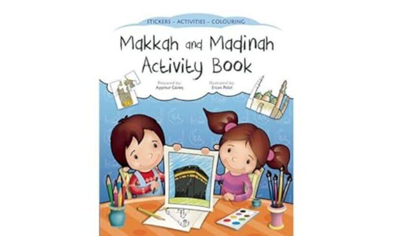 

Makkah and Madinah Activity Book by Aysenur GunesErcan Polat-Paperback