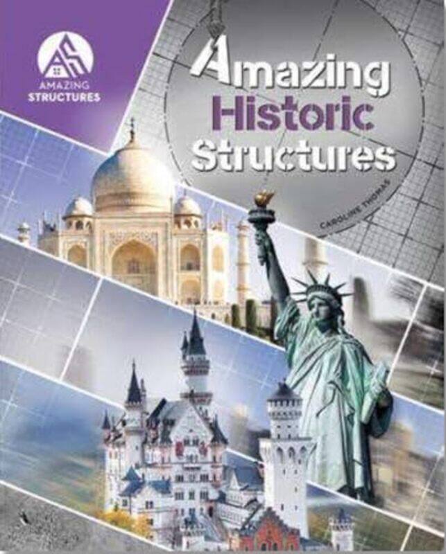

Amazing Historic Structures by Caroline Thomas-Hardcover
