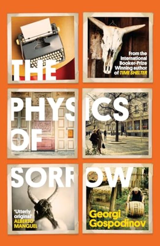 

The Physics of Sorrow by Georgi GospodinovAngela Rodel -Paperback