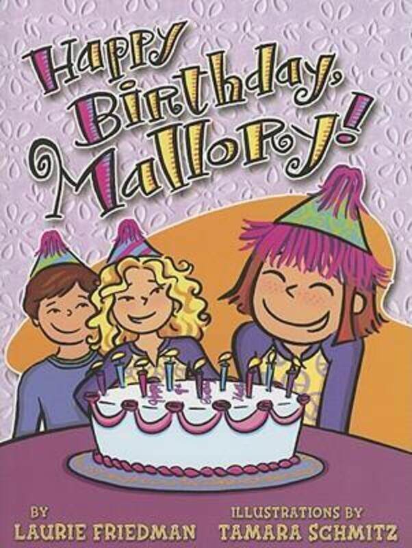 

Happy Birthday Mallory.paperback,By :Laurie Friedman