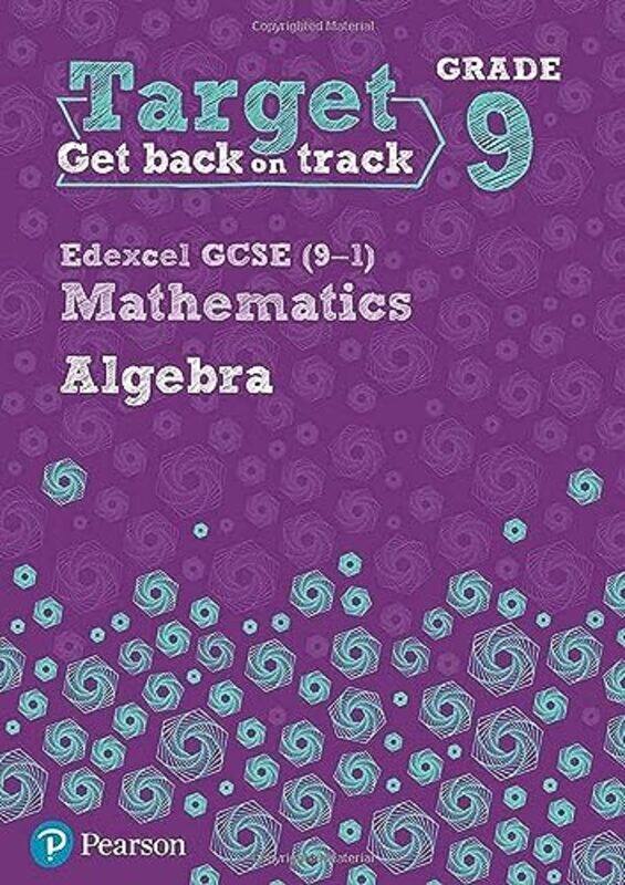 

Target Grade 9 Edexcel GCSE 91 Mathematics Algebra Workbook by Diane Oliver-Paperback
