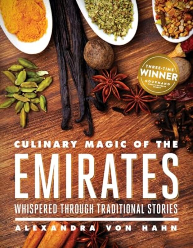 Culinary Magic Of The Emirates by Alexandra von hahn Paperback