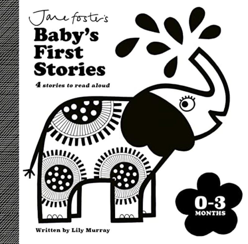 

Jane Foster'S Baby'S First Stories: 0-3 Months,Paperback,by:Jane Foster