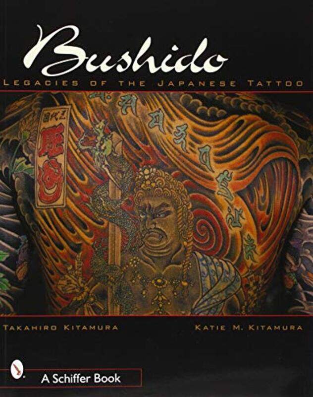 

Bushido: Legacies of the Japanese Tattoo,Paperback,by:Kitamura, Takahiro