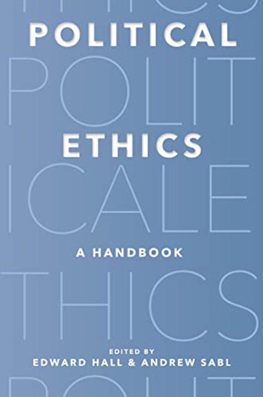 Political Ethics by Edward HallAndrew Sabl-Paperback