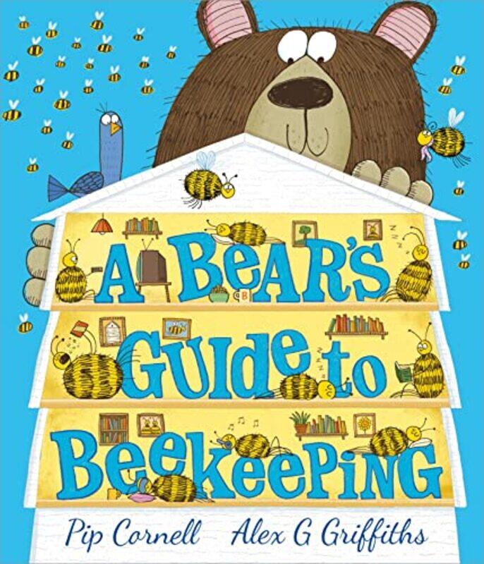 

A Bear’s Guide to Beekeeping by Pip CornellAlex Griffiths-Paperback