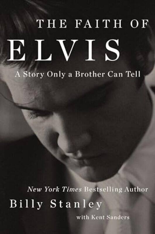 

The Faith of Elvis by Billy Stanley-Hardcover