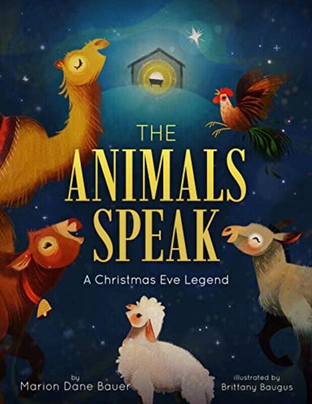 

The Animals Speak by Marion Dane BauerBrittany Baugus-Hardcover
