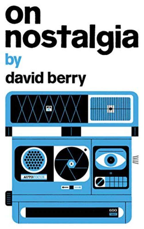 

On Nostalgia by David Berry-Paperback