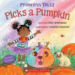 Princess Truly Picks A Pumpkin By Greenawalt, Kelly Paperback
