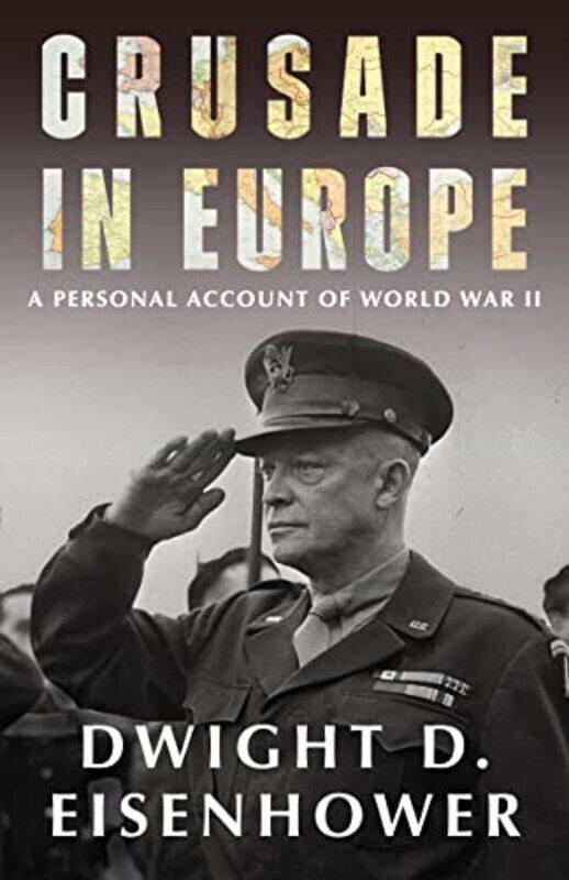 

Crusade In Europe by Eisenhower, Dwight D. - Paperback