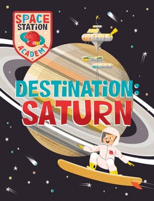 

Space Station Academy Destination Saturn by Dawn Metcalfe-Paperback