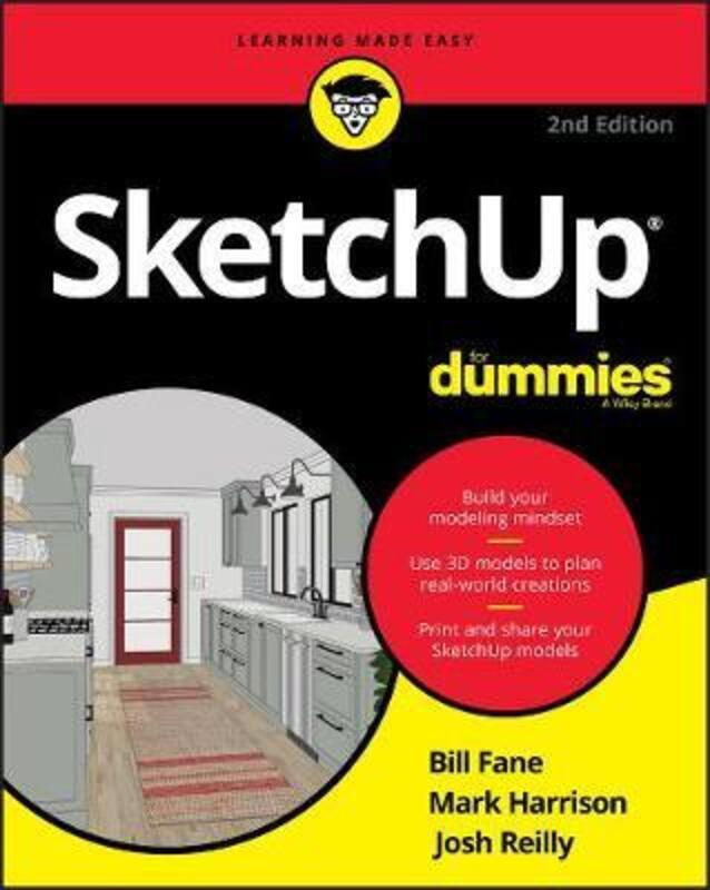 SketchUp For Dummies,Paperback,ByFane, Bill - Harrison, Mark - Reilly, Josh