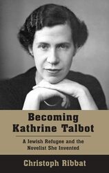 Becoming Kathrine Talbot by Christoph Ribbat -Paperback