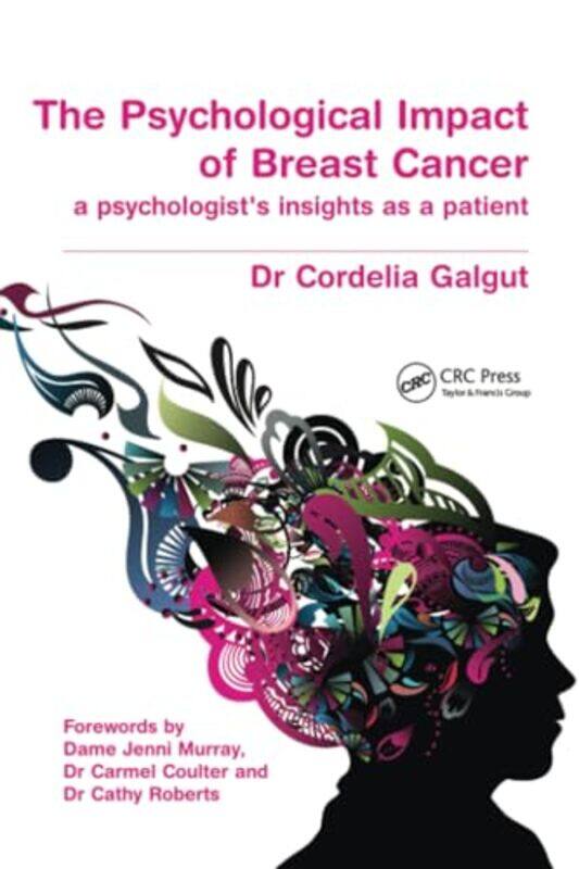 

The Psychological Impact Of Breast Cancer by Cordelia Galgut-Paperback
