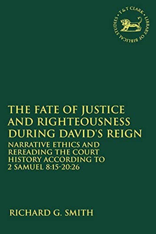 

The Fate of Justice and Righteousness during Davids Reign by Emma Pickett-Paperback