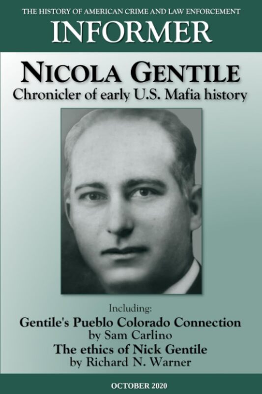 Informer The History Of American Crime And Law Enforcement October 2020 Nicola Gentile Chronicl By Critchley, David - Turner, Steve - Van'T Riet, Lennert -Paperback