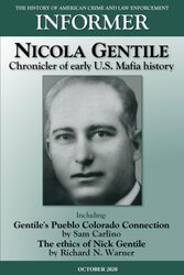 Informer The History Of American Crime And Law Enforcement October 2020 Nicola Gentile Chronicl By Critchley, David - Turner, Steve - Van'T Riet, Lennert -Paperback