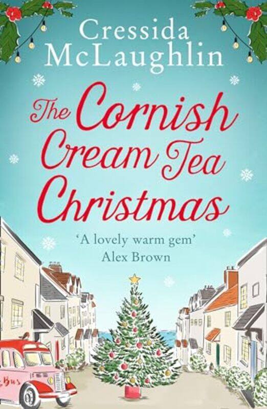 

The Cornish Cream Tea Christmas by Cressida McLaughlin-Paperback