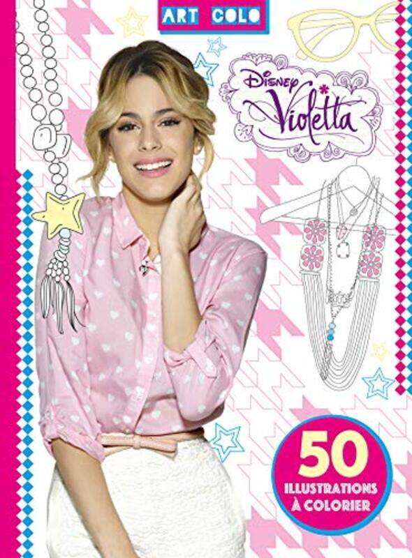 Violetta : 50 illustrations colorier , Paperback by Disney