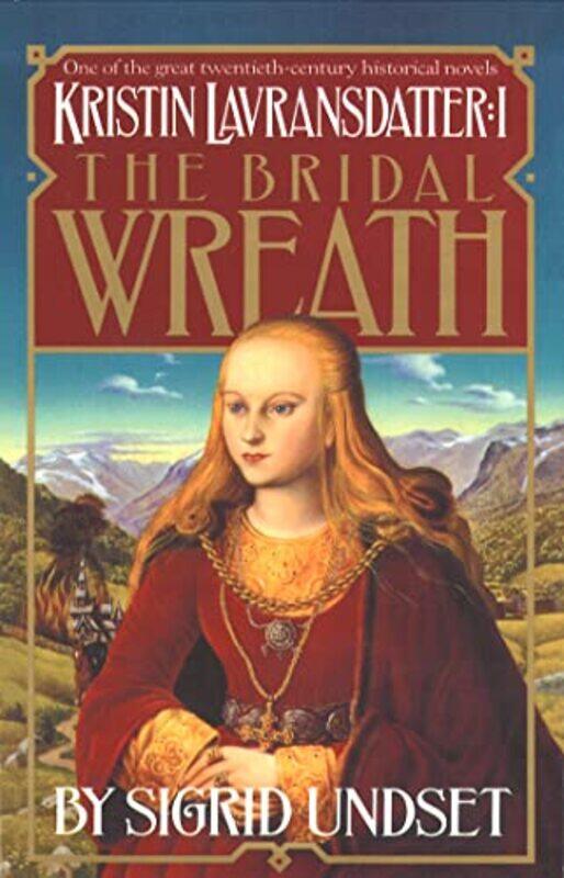 

The Bridal Wreath by Sigrid Undset-Paperback