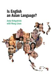 Is English an Asian Language? by Andy Griffith University, Queensland KirkpatrickWang Lixun-Paperback