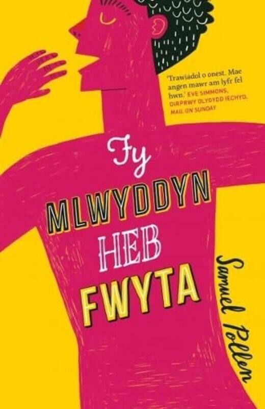 

Darllen yn Well Fy Mlwyddyn heb Fwyta by Samuel PollenMared Llwyd-Paperback