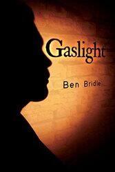 Gaslight by Ben Bridle-Paperback