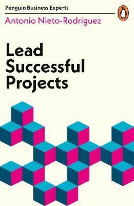 

Lead Successful Projects.paperback,By :Nieto-Rodriguez, Antonio